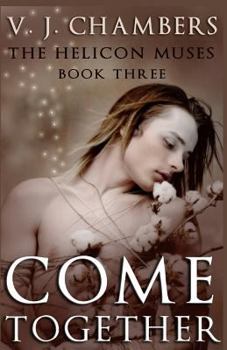 Come Together - Book #3 of the Helicon Muses