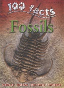 Paperback 100 Facts Fossils Book