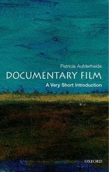 Documentary Film: A Very Short Film (Very Short Introductions) - Book  of the Oxford's Very Short Introductions series