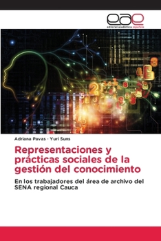 Paperback Representaciones y prácticas sociales de la gestión del conocimiento [Spanish] Book