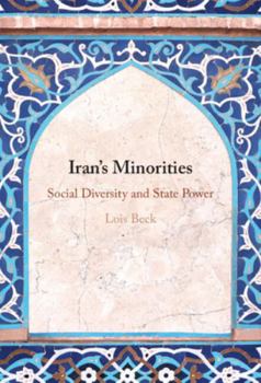 Hardcover Iran's Minorities: Social Diversity and State Power Book