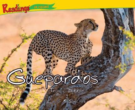 Paperback Guepardos / Cheetahs (Animales Depredadores (Predator Animals)) (Spanish Edition) [Spanish] Book