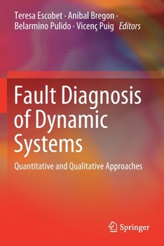 Paperback Fault Diagnosis of Dynamic Systems: Quantitative and Qualitative Approaches Book
