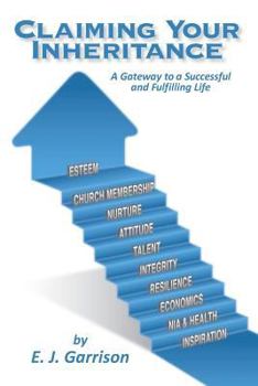 Paperback Claiming Your Inheritance: A Gateway to a Successful and Fulfilling Life Book