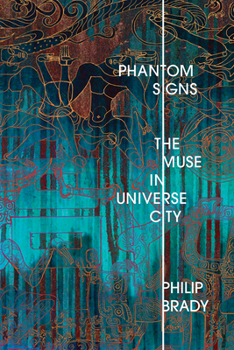 Paperback Phantom Signs: The Muse in Universe City Book