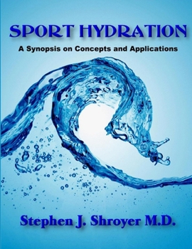 Paperback Sport Hydration: A Synopsis on Concepts and Applications Book