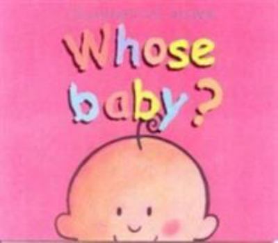 Pop-Up Whose Baby? (Whose? Series) Book