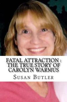 Paperback Fatal Attraction: The True Story of Carolyn Warmus: (Booklet) Book