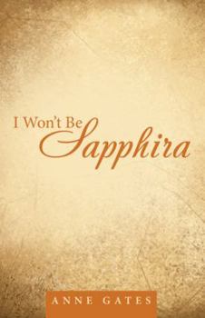 Paperback I Won't Be Sapphira Book