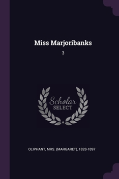 Paperback Miss Marjoribanks: 3 Book