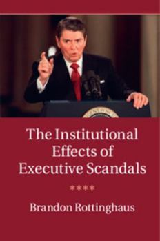 Hardcover The Institutional Effects of Executive Scandals Book