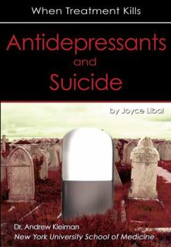 Library Binding Antidepressants and Suicide: When Treatment Kills Book