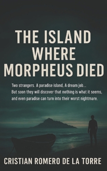 Paperback The Island Where Morpheus Died. Book