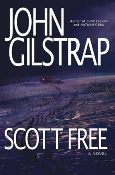 Hardcover Scott Free: A Thriller by the Author of Even Steven and Nathan's Run Book