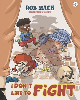 Paperback I Don't Like to Fight Book