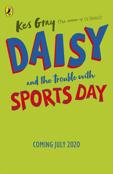 Daisy and the Trouble with Sports Day - Book  of the Daisy Fiction