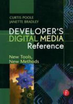 Paperback Developer's Digital Media Reference: New Tools, New Methods Book