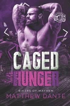Caged Hunger (Bikers of Mayhem)