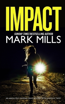 Paperback IMPACT an absolutely gripping crime mystery with a massive twist Book