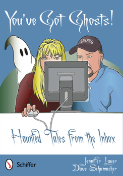 Paperback You've Got Ghosts!: Haunted Tales from the Inbox Book