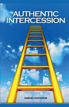 Paperback Authentic Intercession Book