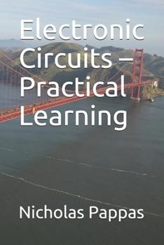 Paperback Electronic Circuits - Practical Learning Book