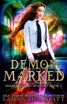 Paperback Demon Marked: Shadowguard Academy Book 2 Book