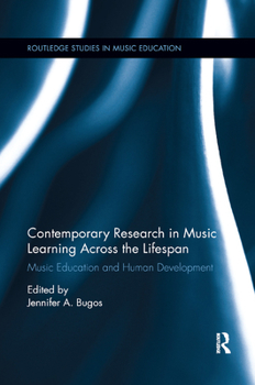 Paperback Contemporary Research in Music Learning Across the Lifespan: Music Education and Human Development Book