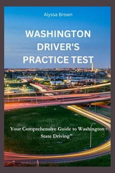Paperback Washington Driver's practice test: Your comprehensive guide to Washington state driving Book