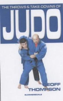 Paperback The Take Downs and Throws of Judo Book