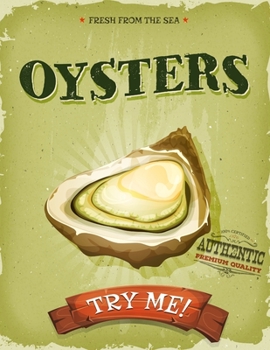 Paperback Oysters - Try Me: 120 Template Blank Fill-In Recipe Cookbook 8.5"x11" (21.59cm x 27.94cm) Write In Your Recipes Fun Keepsake Recipe Book