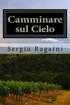 Paperback Camminare sul Cielo [Italian] Book