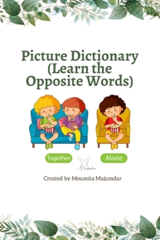 Paperback Picture Dictionary: Learn the Opposite Words Book