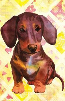 Paperback Journal Notebook For Dog Lovers Dachshund Puppy: Lined and Numbered Pages With Index Blank Journal For Journaling, Writing, Planning and Doodling. Book