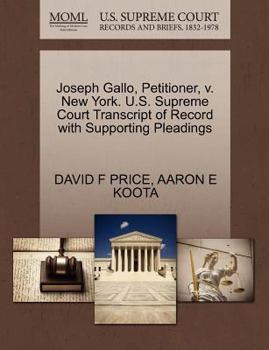 Joseph Gallo, Petitioner, v. New York. U.S. Supreme Court Transcript of Record with Supporting Pleadings