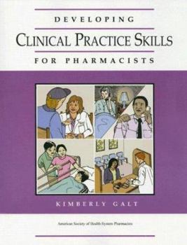 Paperback Developing Clinical Practice Skills For Pharmacists Book