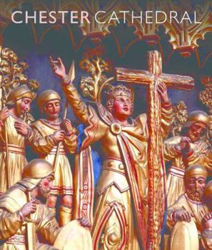 Paperback Chester Cathedral: Scala Arts & Heritage Publishers Ltd Book