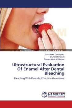 Paperback Ultrastructural Evaluation Of Enamel After Dental Bleaching Book