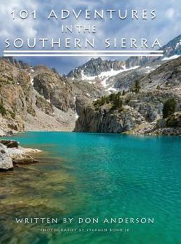 Hardcover 101 Adventures in the Southern Sierra Book