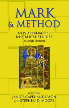 Paperback Mark and Method: New Approaches in Biblical Studies, Second Edition Book