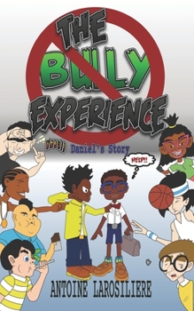 Paperback The Bully Experience: Daniel's Story Book
