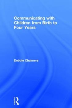 Hardcover Communicating with Children from Birth to Four Years Book