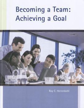 Paperback Custom Becoming a Team: Achieving a Goal for Central Ohio Technical College Book