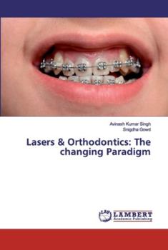 Paperback Lasers & Orthodontics: The changing Paradigm Book