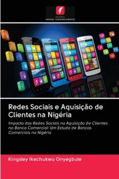 Paperback Redes Sociais e Aquisição de Clientes na Nigéria [Portuguese] Book