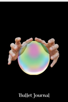 Paperback Bullet Journal: Crystal Ball Design: a 100 page 6x9 dot grid notebook for creating whatever you desire Book