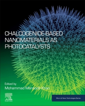 Paperback Chalcogenide-Based Nanomaterials as Photocatalysts Book