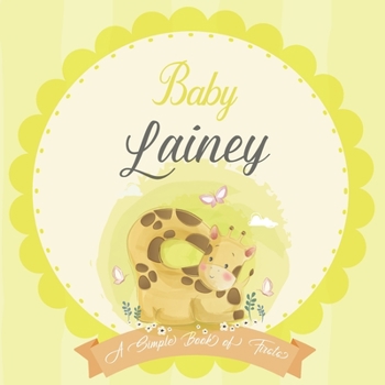 Paperback Baby Lainey A Simple Book of Firsts: A Baby Book and the Perfect Keepsake Gift for All Your Precious First Year Memories and Milestones Book