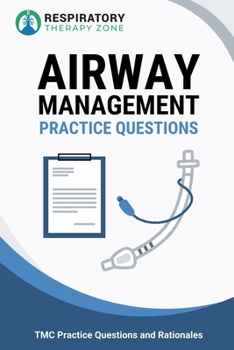 Paperback Airway Management Practice Questions: TMC Practice Questions and Rationales Book