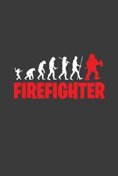 Paperback Firefighter: 6x9 Notebook, 100 Pages dotgrid, joke original appreciation gag gift for graduation, college, high school, Funny congr Book